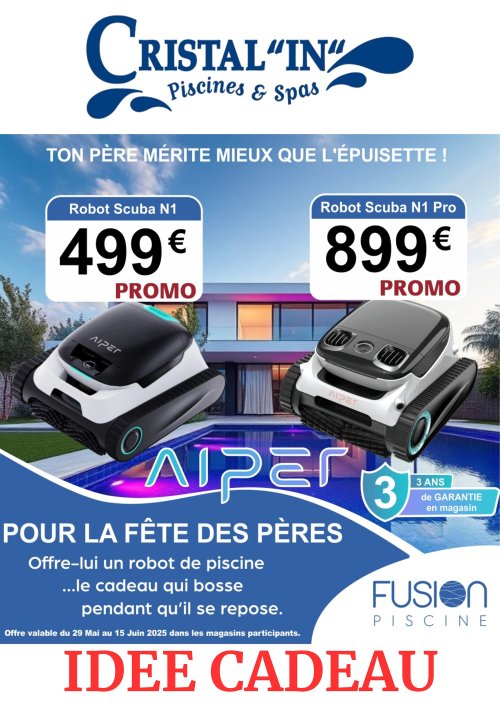 đ FĂȘte des PĂšres : Offrez-lui un robot AIPER chez Cristalâin !