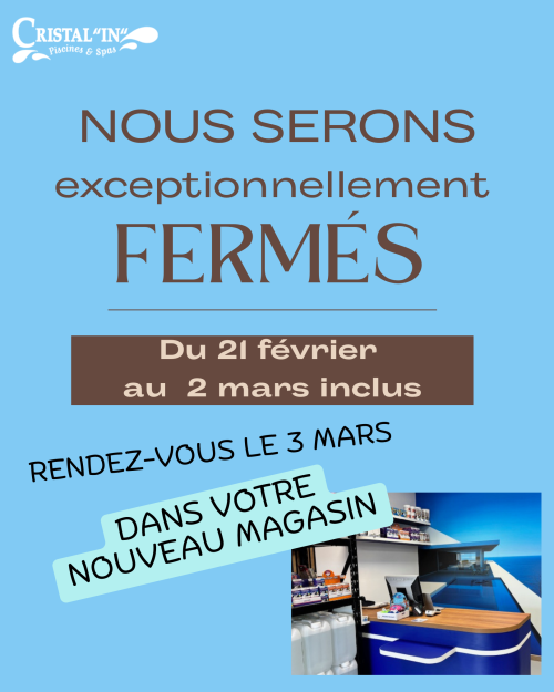 Fermeture exceptionnelle… pour mieux vous accueillir !