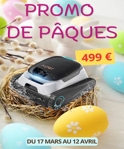 Promo de Pâques : le robot Aiper Scuba N1 à prix exceptionnel !
