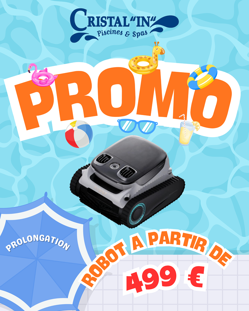 đ€ PROMO PROLONGĂE : votre robot de piscine dĂšs 499 ⏠! đ€