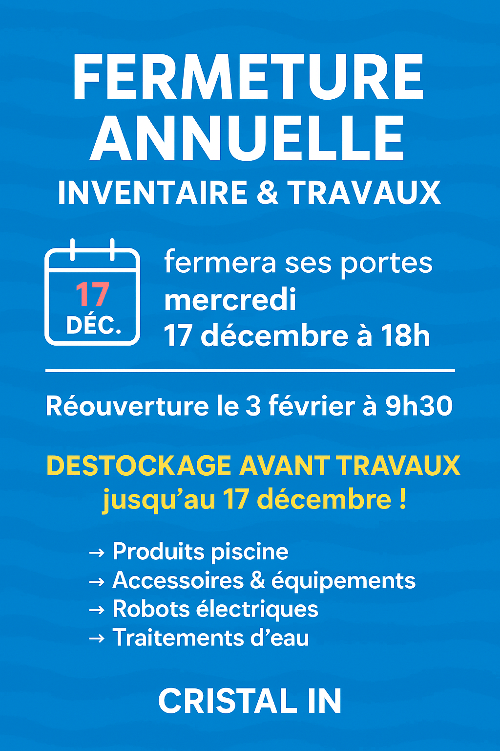 đ Fermeture annuelle pour inventaire & travaux